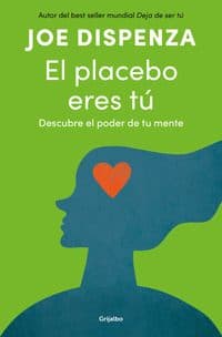 EL PLACEBO ERES TU