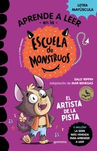 APRENDER A LEER EN LA ESCUELA DE MONSTRUOS 13 EL ARTISTA DE LA PISTA